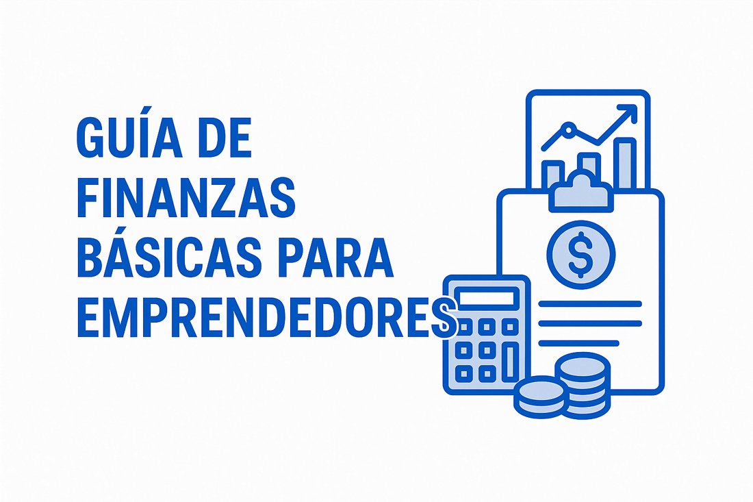 Finanzas Básicas: Guía para Emprendedores